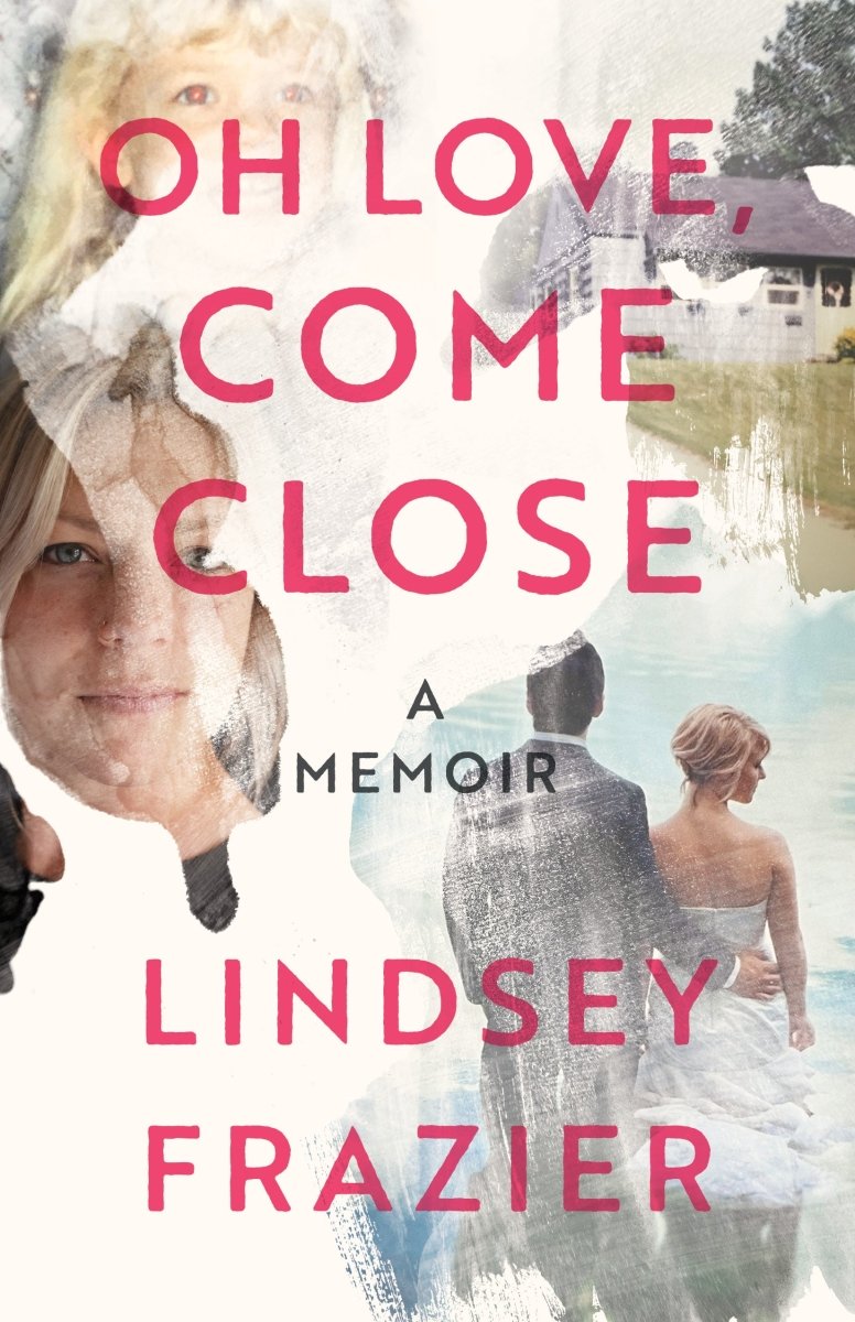 Oh Love, Come Close: A Memoir - Dexterity Books