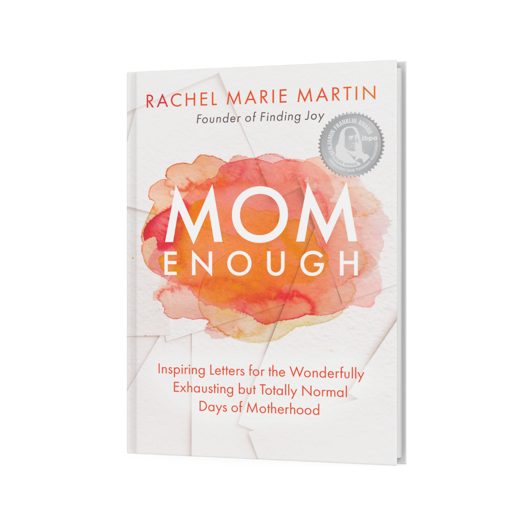 Mom Enough: Inspiring Letters for the Wonderfully Exhausting but Totally Normal Days of Motherhood