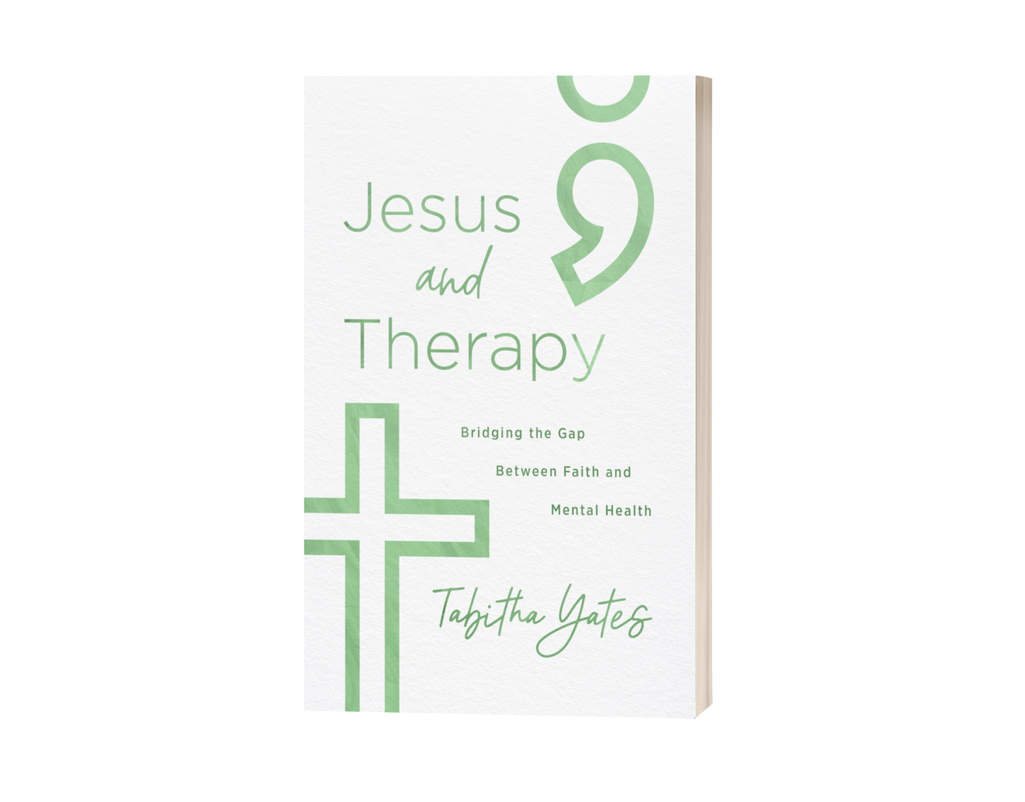 Jesus and Therapy: Bridging the Gap Between Faith and Mental Health