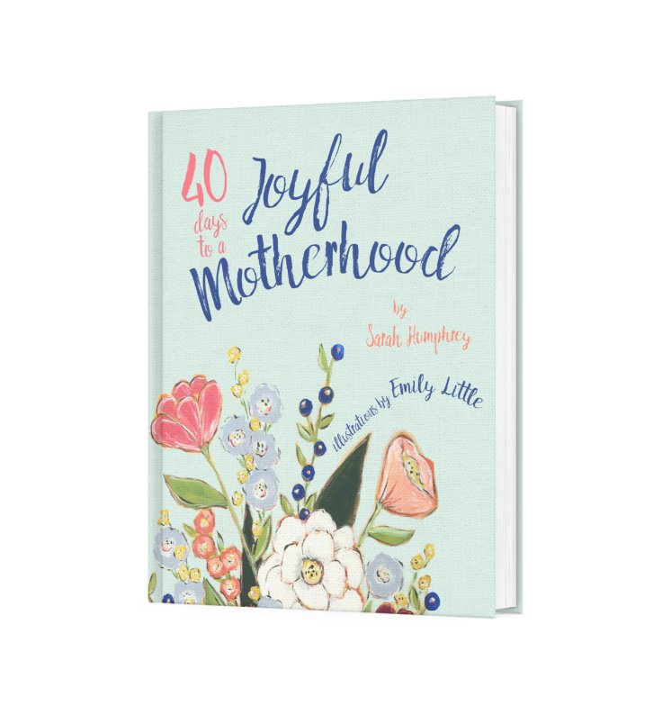 40 Days to a Joyful Motherhood - Dexterity Books