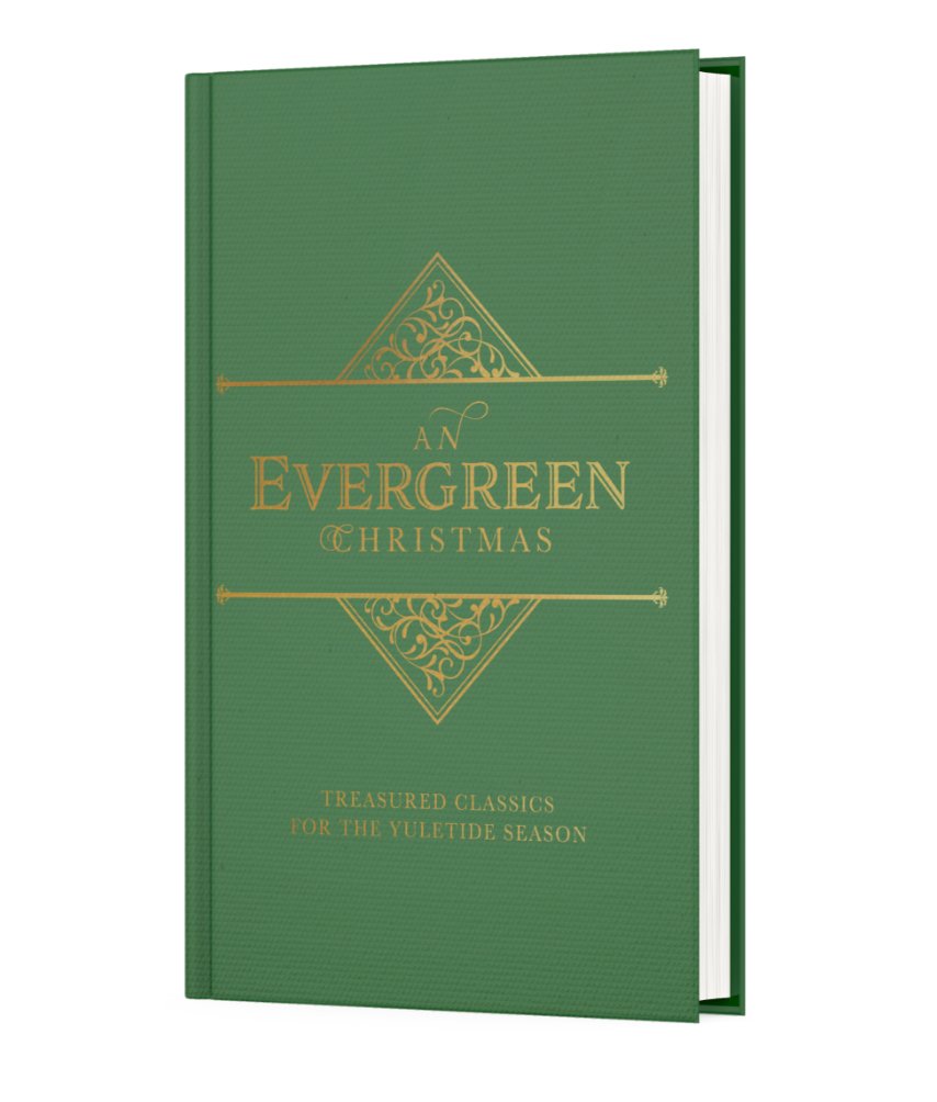 An Evergreen Christmas: Treasured Classics for the Yuletide Season - Dexterity Books