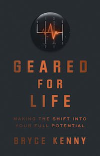 Geared for Life: Making the Shift Into Your Full Potential - Dexterity Books