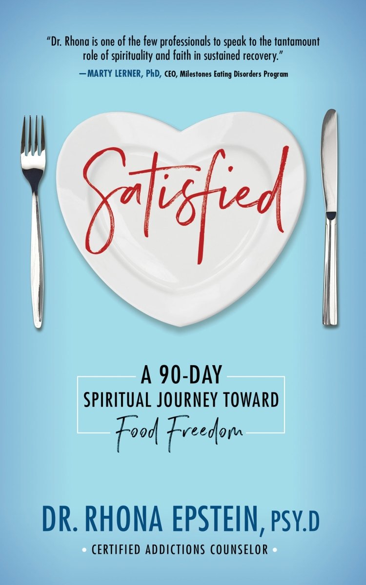Satisfied: A 90-Day Spiritual Journey Toward Food Freedom - Dexterity Books