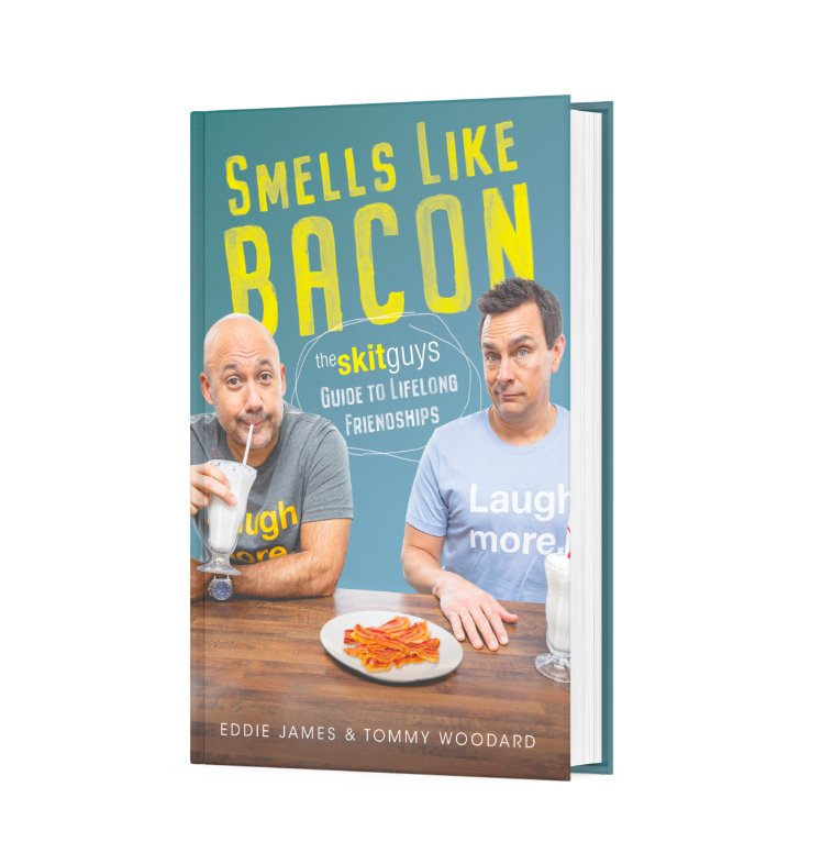 Smells Like Bacon: The Skit Guys Guide to Lifelong Friendships - Dexterity Books